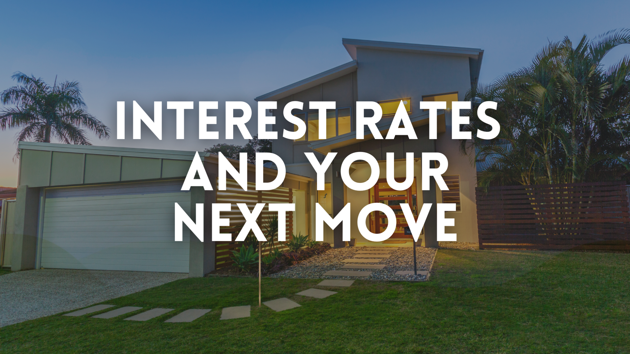 What the Latest Interest Rate Announcement Means for Your Next Move